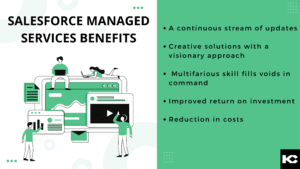 Salesforce managed services benefits(Kizzy Consulting - Top Salesforce Partner)