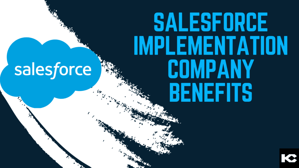 Salesforce Impementation Company (Kizzy Consulting - Top Salesforce Partner)