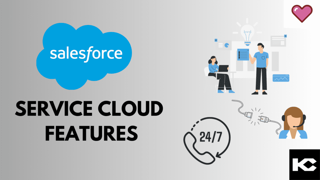 Salesforce Service Cloud Features