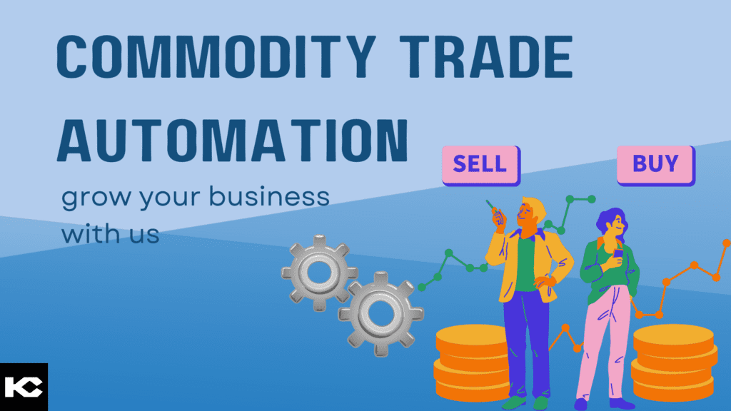 Commodity Trade Automation (Kizzy Consulting)