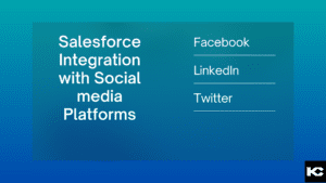 Salesforce integration with social media platforms