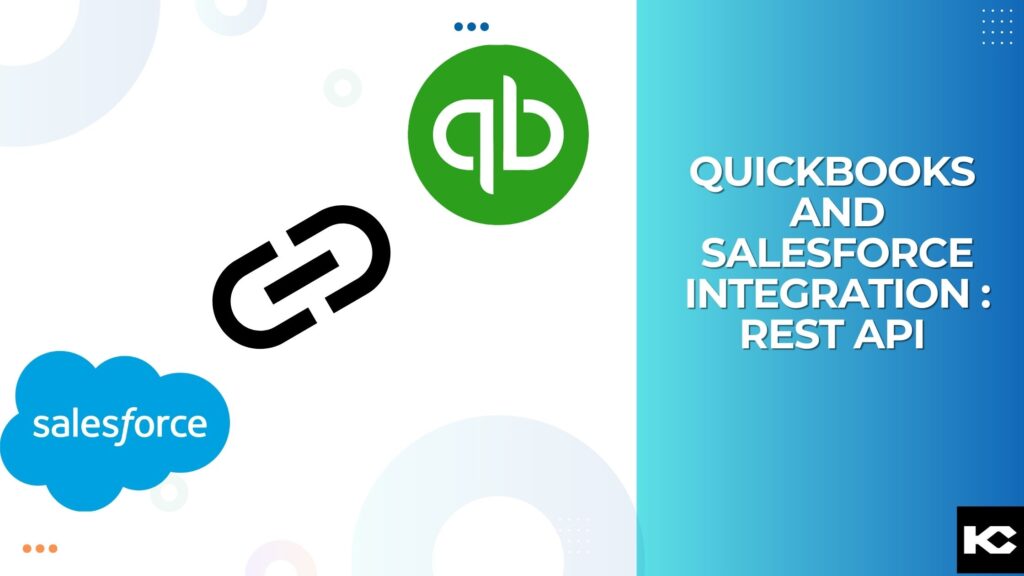 Quickbooks and Salesforce Integration (Kizzy Consulting - Top Salesforce partner)