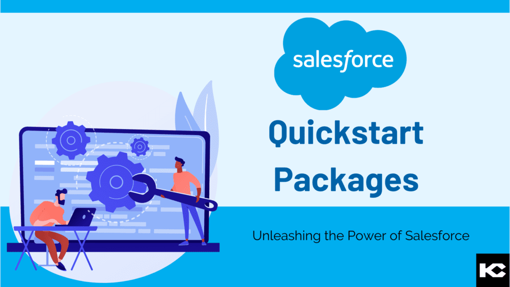 Salesforce Quickstart Packages (Kizzy Consulting - Top Salesforce Partner)