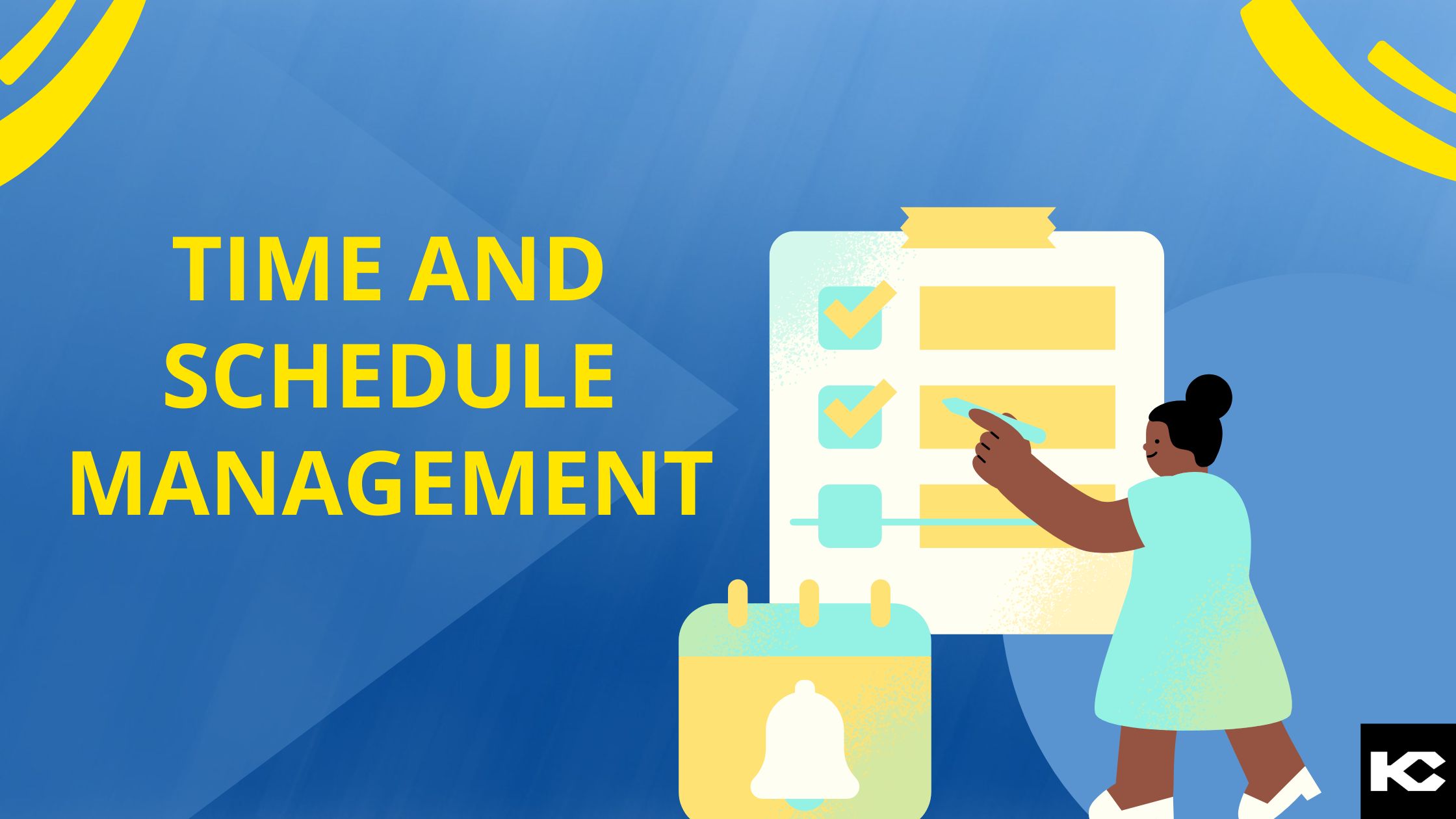 Time and Schedule Management (Customer Success-Kizzy Consulting)