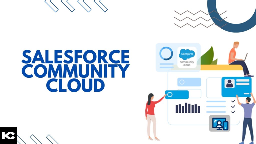 Salesforce Community Cloud Implementation (Kizzy Consulting - Top Salesforce Partner)