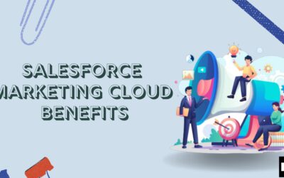 Salesforce Marketing Cloud Benefits (Kizzy Consulting - Top Salesforce Partner)