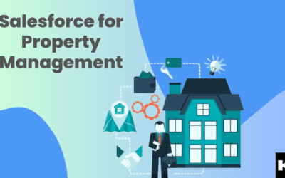 Salesforce for Property Management (Kizzy Consulting - Top Salesforce Partner)