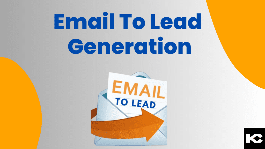 Email To Lead Generation in Salesforce (Kizzy Consulting)