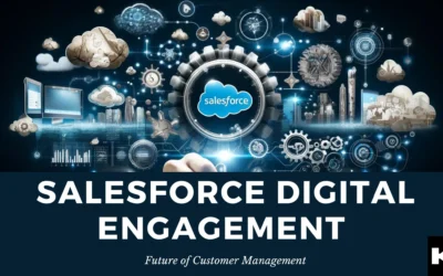 Salesforce Digital Engagement (Kizzy Consulting-Top Salesforce Partner)