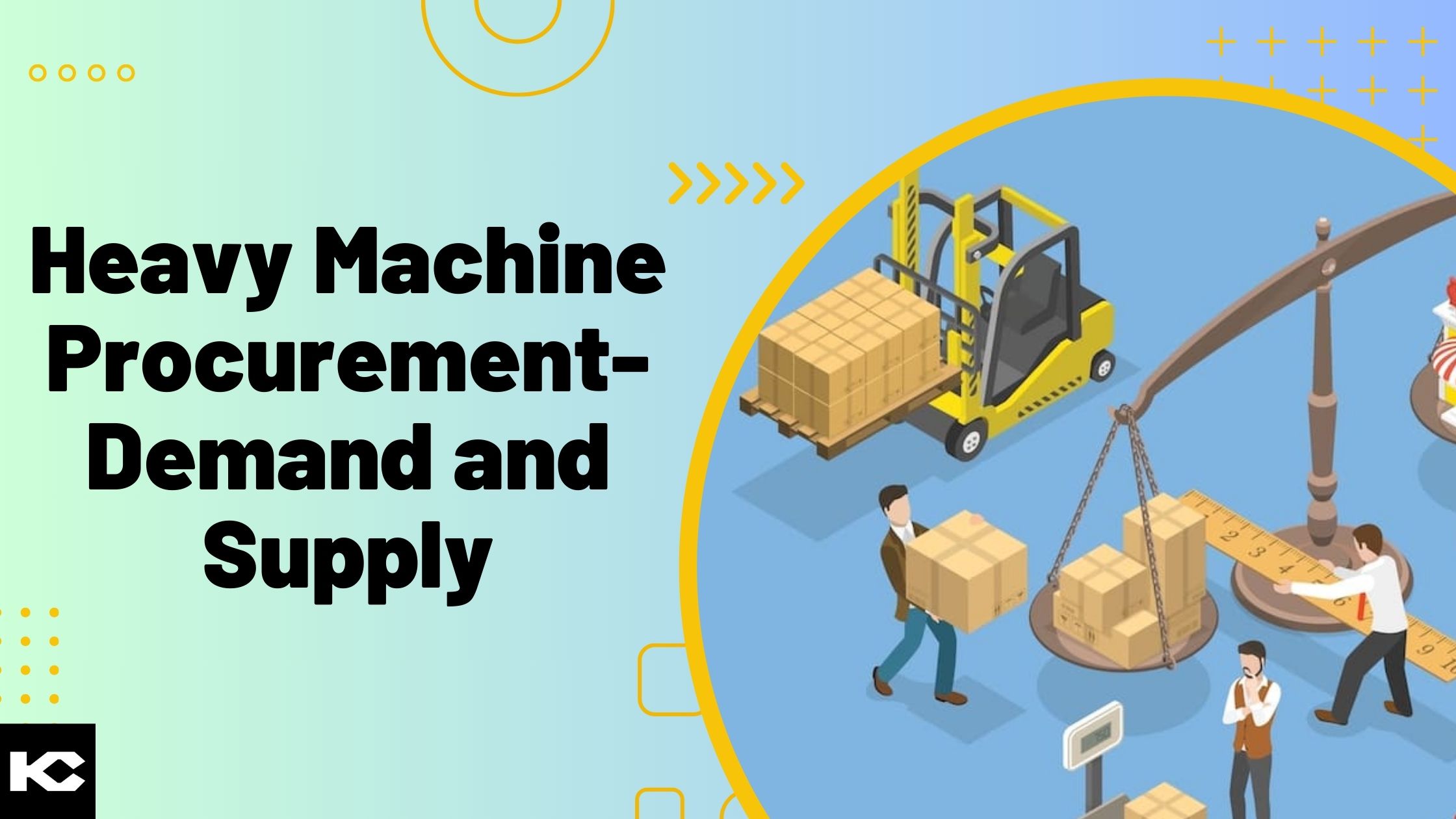 Heavy Machine Procurement-Demand and Supply (Kizzy Consulting-Top Salesforce Partner)