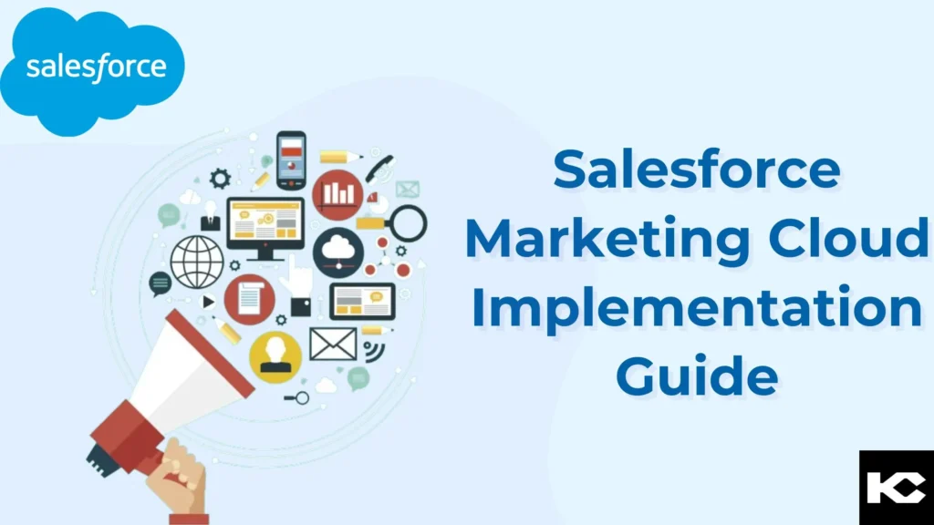 Salesforce Marketing Cloud Implementation Guide (Kizzy Consulting-Top Salesforce Partner)