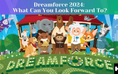 Dreamforce 2024: What Can You Look Forward To? (Kizzy Consulting-Top Salesforce Partner)