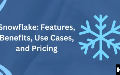 Snowflake: Features, Benefits, Use Cases, and Pricing (Kizzy Consulting-Snowflake Partner)