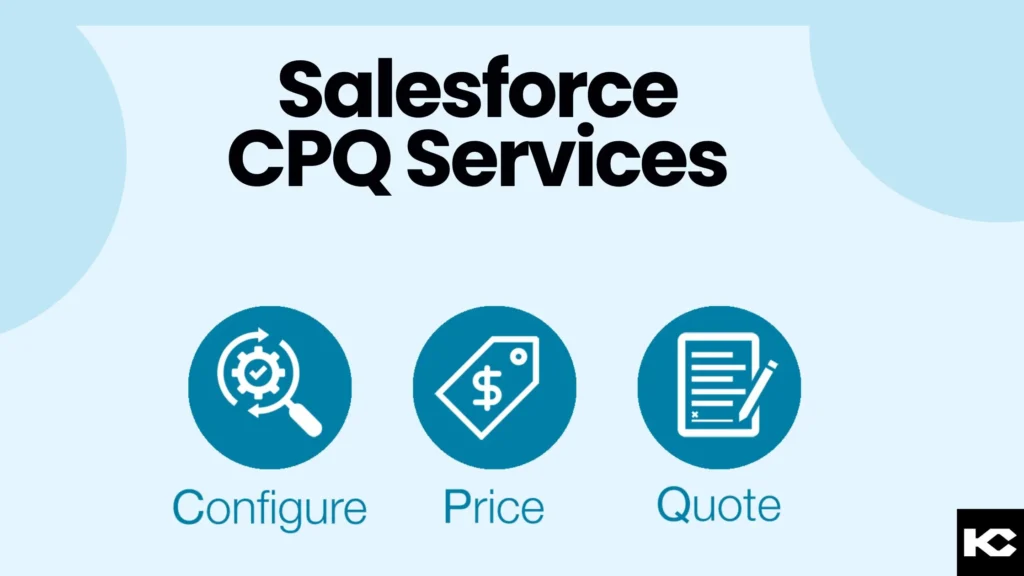 Salesforce CPQ Services (Kizzy Consulting-Top Salesforce Partner)