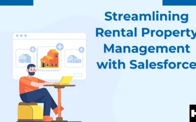 Streamlining Rental Property Management with Salesforce (Kizzy Consulting-Top Salesforce Partner)