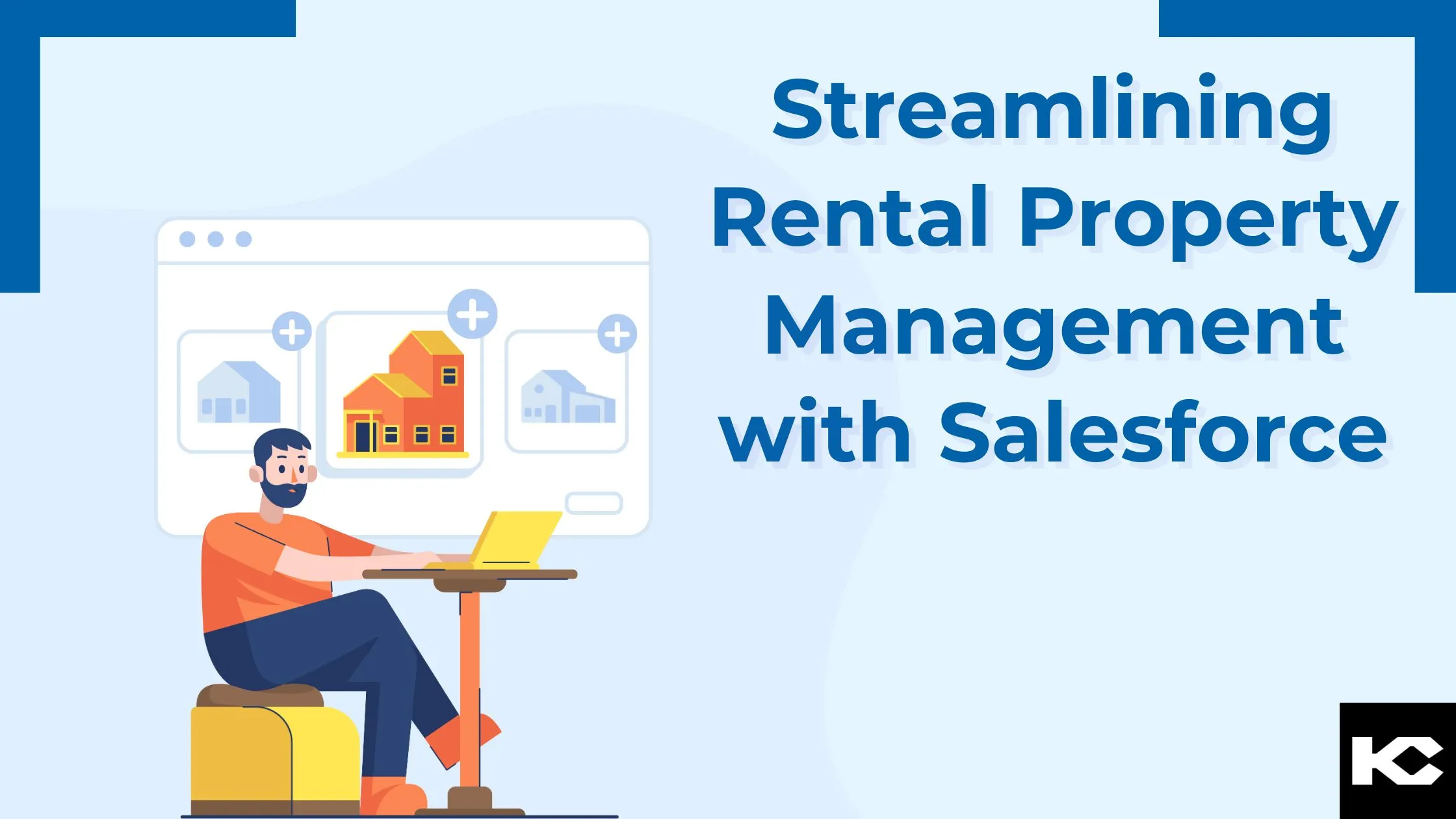 Streamlining Rental Property Management with Salesforce (Kizzy Consulting-Top Salesforce Partner)