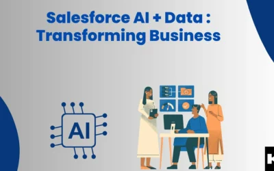 Salesforce AI + Data : Transforming Business (Kizzy Consulting)