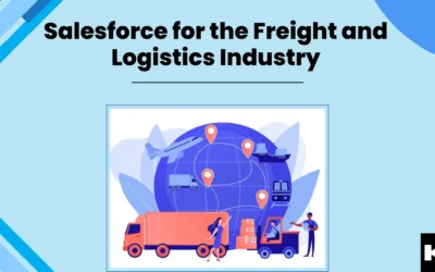 Salesforce for the Freight and Logistics Industry (Kizzy Consulting)