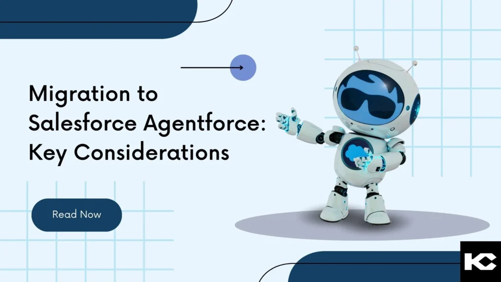 Migration to Salesforce Agentforce (Kizzy Consulting)