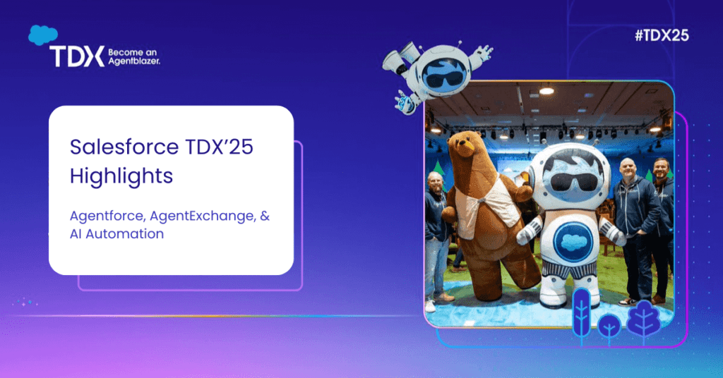 Salesforce TDX 25 Highlights