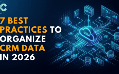 7 best practices to organise CRM data in 2026