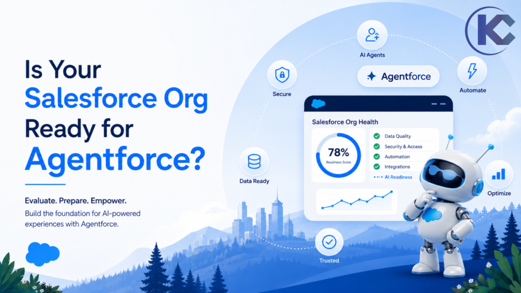 Is Your Salesforce Org ready for Agentforce | Kizzy Consulting