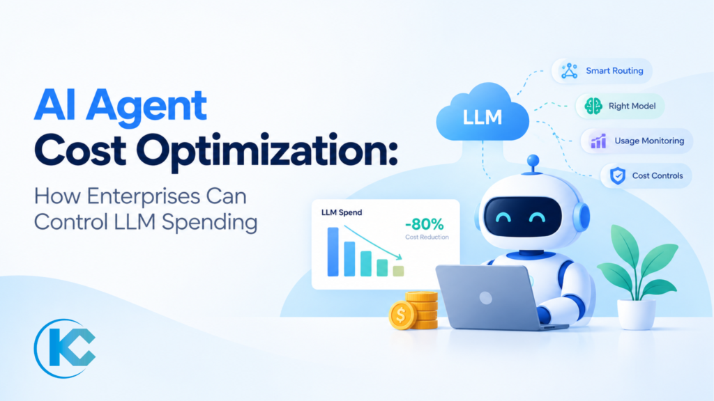 AI Agent Cost Optimization Control LLM Spending | Kizzy Consulting