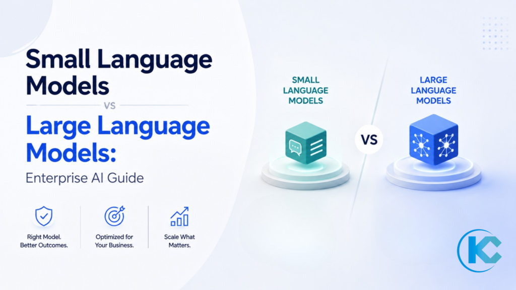 SLMs vs LLMs | Kizzy Consulting